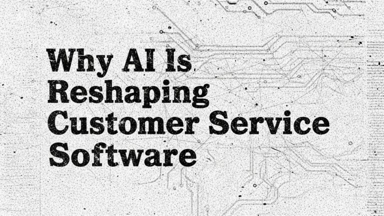 Why AI Customer Service Software?